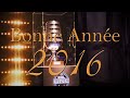 Bonne Annee 2016 - Happy New Year 2016 - Bonne année 2016
