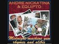 Andre Nickatina & Equipto - The Alibi