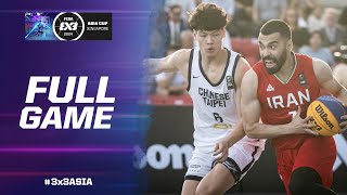 Chinese Taipei vs Iran 🇮🇷 | Men  Game | FIBA 3x3 Asia Cup 2024