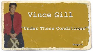 Watch Vince Gill Under These Conditions video