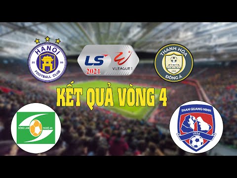 KẾT QUẢ VÒNG 4 BÓNG ĐÁ VIỆT NAM V-LEAGUE 2021