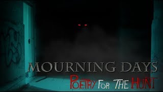 Mourning Days | Poetry for the Hunt