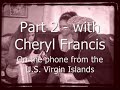 Part 2 with CHERYL FRANCIS, Gigi de Lugo, Roy "Futureman" Wooten & Daynise Couch