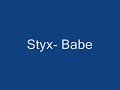 Styx- Babe