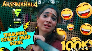 Thamanna Comedy Dead Scene Aranmanai 4