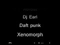 teknologik - technologic (daft punk, xorcist, dj earl, xenomorph, paranormal attack) remastered