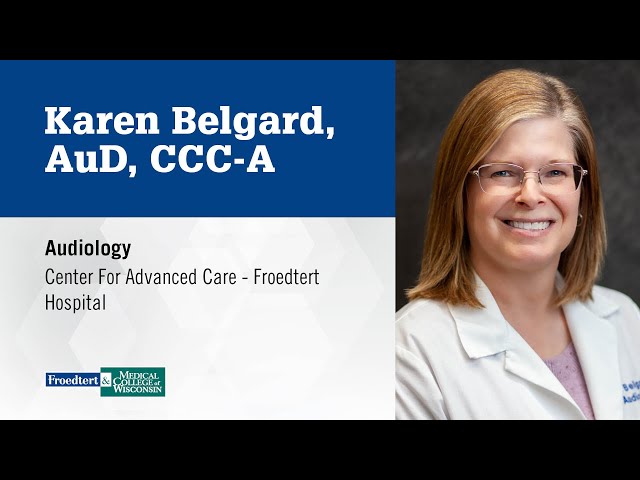 Watch Dr. Karen Belgard, audiologist on YouTube.