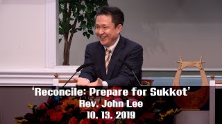 ICC WORSHIP SERMON(IM) 10/13 'Reconcile: Prepare for Sukkot'