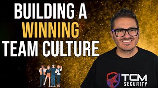 Building A Winning Team Culture