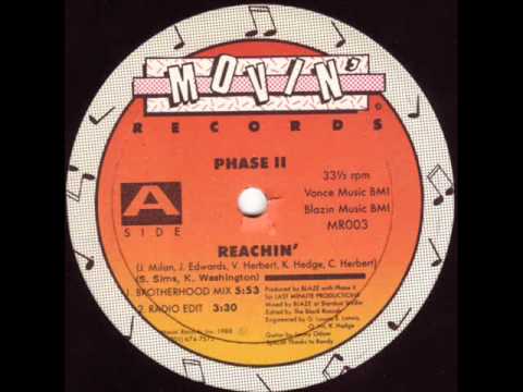 Phase II - Reachin&#039; - Brotherhood Mix - 1988