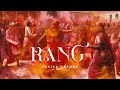 Rang | Lyrical Video | Kanika Kapoor | Mellow | Shabbir Ahmed | Feat Jitu Raj | Bajao Records