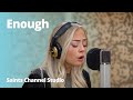 “Enough” by Madilyn Paige | Saints Channel Studio