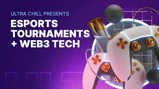 Esports Tournaments + Web3 Tech with Marcus Howard | Ultra Chill S3E4