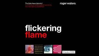Watch Roger Waters Flickering Flame video