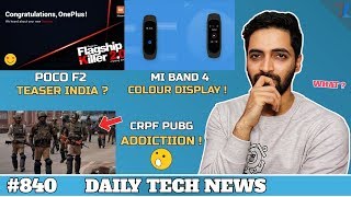 Poco F2 India Launch Teaser,Indian Army PUBG Ban,Samsung M40 Price,Mi Band 4,Paytm Firstcard #840