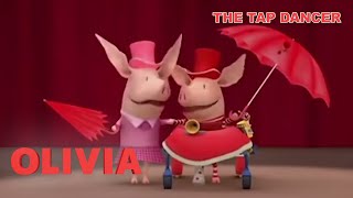 Olivia the Tap Dancer | Olivia the Pig | Full Episode | Cartoons for Kids