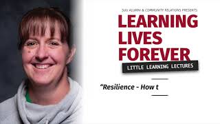 Resilience - How to Muscle Through: Little Learning Lecture with Camille Thomas