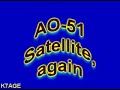 Ham Radio AO-51 Satellite, again