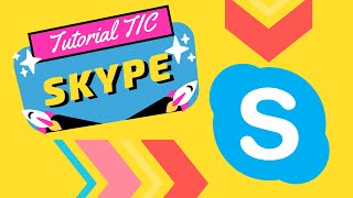 Tutorial TIC | ¿Cómo hacer una reunión por Skype?