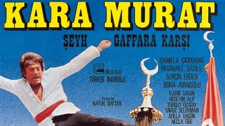 Kara Murat Şeyh Gaffar'a Karşı | Cüneyt Arkın