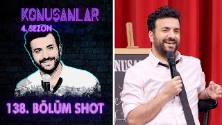 Konuşanlar 138. Bölüm Shot