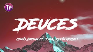 Chris Brown - Deuces Ft Tyga, Kevin Mccall Lyrics