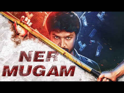 NERMUGAM (2019) New Released Full Hindi Dubbed Movie | New South Movie 2019