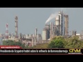 Presidente de Ecopetrol habló sobre la refinería de Barrancabermeja Presidente de Ecopetrol habló sobre la refinería de Barrancabermeja