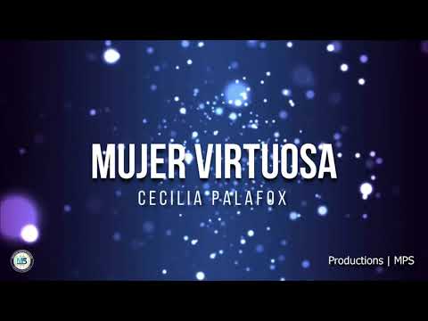 MUJER VIRTUOSA Cecilia Palafox | MPS