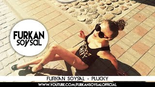 Furkan Soysal - Plucky