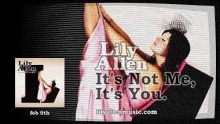 Lily Allen - It's Not Me It's You