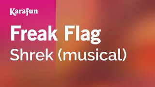 Karaoke Freak Flag Shrek Karaoke Freak Flag Shrek