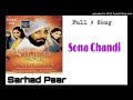 Sona Chandi Kya Karenge Pyar Mein - Sarhad Paar