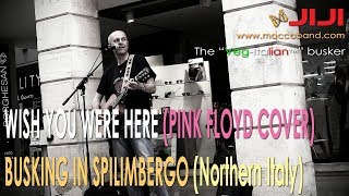Wish You Were Here - Pink Floyd | Live acoustic cover by Jiji (Roman busker)