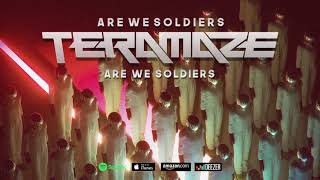 Watch Teramaze Are We Soldiers video