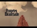 PROMETEO ENCADENADO