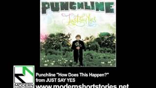 Watch Punchline How Does This Happen video
