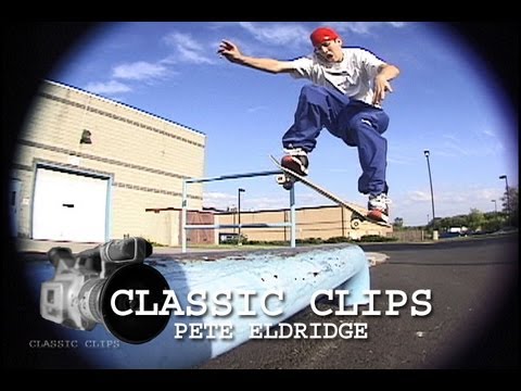 Pete Eldridge Skateboarding Classic Clips #88 New Jersey Philly