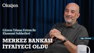 Merkez Bankasının Pozisyonu Enflasyon Hedefleri Tutacak Mı? Güzem Yılmaz Ertem - Uğur Gürses