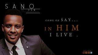 SANO _ NDAKURAMYA ft SAM (Saxophonist) Official video lyrics 2018