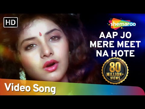 Aap Jo Mere Meet Na (HD) - Geet Songs - Divya Bharti - Avinash...