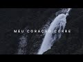 John Mark McMillan - "Meu Coração Corre" (Feat. André Aquino) | Official Lyric Video
