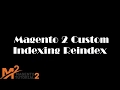 Magento 2 Tutorial: How To Create Custom Indexer Reindex in Magento 2 part 1/5