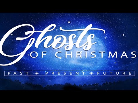 Christmas Past | The Ghosts of Christmas