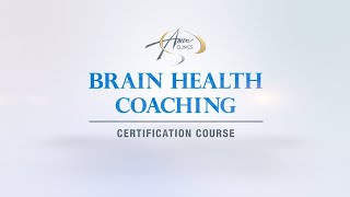 The Brain Health Coaching Certification Course - Amen University