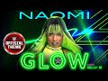 Naomi – Glow (Feat. Billy B) [Entrance Theme]