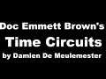 Doc Emmett Brown's Time Circuits by Damien De Meulemester