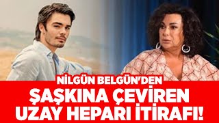 Nilgün Belgün'den Şaşkına Çeviren Uzay Heparı İtirafı! | YM Magazin