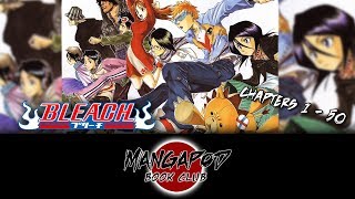 MangaPod Book Club #183: Bleach (Chapters 1 - 50) ft. ProZD!