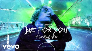 Watch Justin Bieber Die For You feat Dominic Fike video